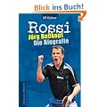 Rossi: J�rg Ro�kopf - Die Biografie