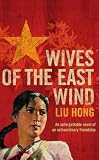 Cover of Wives of the East Wind by Liu Hong 0755344731