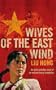 Wives of the East Wind