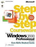 Windows 2000 Professional Step by Step Student Guide
 Core Skills (Step By Step Courseware
 Core Skills Student Guide),
ActiveEducation