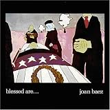 blessed are by joan baez