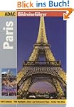ADAC Reisef�hrer premium Paris: 300 H...