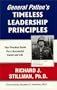 General Patton's Timeless Leadership Principles: Your Practical Guide For a Successful Career and Life