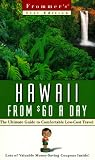 Frommer's Hawaii from $60 a Day (31st Ed)