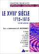 Histoire moderne. Le XVIIIe si�cle, 1715-1815
