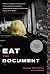 Eat the Document: A Novel