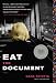 Eat the Document: A Novel
