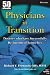 Physicians in Transition: 25 doctors who successfully reinvented themselves by Richard Fernandez
