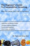 The Beginners Guide To Commodities Investing