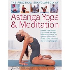 Astanga Yoga and Meditation: Dynamic Breath-control Yoga Routines and Yogic Meditation Practices for Optimum Physical and Mental Health, with 1000 Step-by Step Photographs