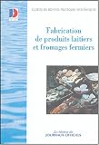 Fabrication de produits laitiers et fromages fermiers