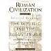 Roman Civilization: Selected Readings, Vol. 1: The Republic and the Augustan Age (Volume 1)