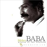 Meher Baba: Avatar of the Tortoise