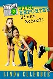 Get Real #2: Girl Reporter Sinks School
