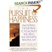 The Pursuit of Happiness: Discovering the Pathway to Fulfillment, Well-Being, and Enduring Personal Joy