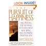 The Pursuit of Happiness: Discovering the Pathway to Fulfillment, Well-Being, and Enduring Personal Joy