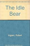 The idle bear