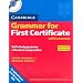 Cambridge Grammar for First Certificate With Answers and Audio CD (Cambridge Grammar for First Certificate, IELTS, PET)