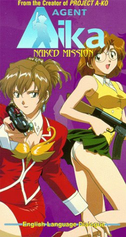 Agent Aika: Naked Mission - Episodes 1 & 2 (Erotic)