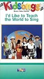 Kidsongs - I'd Like To Teach The World To Sing