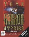 True Horror Stories: Complete & Unabridged (Radio Collection)