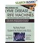 When Antibiotics Fail: Lyme Disease and Rife Machines, with Critical Evaluation of Leading Alternative Therapies