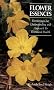 Flower Essences: Reordering Our Understanding and Approach to Illness and Health