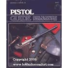 Pistol Guide ~ Complete, Fully Illustrated Guide to Selecting, Shooting, Caring for and... by  Jr. George C. Nonte