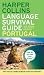 Book Harpercollins Language Survival Guide: Portugal: The Visual Phrase Book and Dictionary