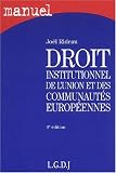 Revue LGDJ - Montchrestien  / Droit constitutionnel de l'union européenne, 4e édition