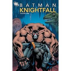 Batman: Knightfall, Vol. 1 by Chuck Dixon and Doug Moench