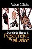Standards-Based and Responsive Evaluation