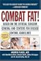 Combat Fat!: America's Revolutionary 8-Week Weight Fat-Loss Program