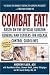 Books : Combat Fat!: America's Revolutionary 8-Week Weight Fat-Loss Program