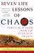 Seven Life Lessons of Chaos: Spiritual Wisdom from the Science of Change