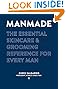 MANMADE: The Essential Skincare & Grooming Reference for Every Man by Chris Salgardo