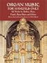 Organ Music for Manuals Only: 33 Works by Berlioz, Bizet, Franck, Saint-Saens and Others (Dover Music for Organ)
