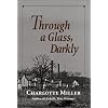 Through a Glass, Darkly