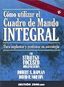 Como utilizar el cuadro de mando integral: Para implantar y gestionar su estrategia (Spanish Edition)