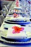 Nouvelle Hawaiian Dinners