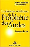 La Prophetie des Andes, tome 4 : L'Experience de la Dixieme Prophetie