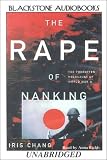 The Rape of Nanking: The Forgotten Holocaust of World War II