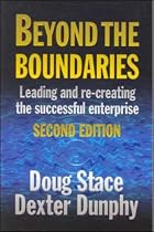 Beyond the Boundaries: Leading and Re-creating the Successful Enterprise