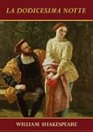La dodicesima notte [Annotated e con...