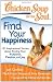 Chicken Soup for the Soul: Find Your Happiness