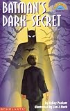 Batmans Dark Secret (Hello Reader! Level 3)
