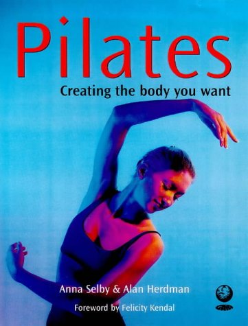 City Travel Guides Discounted  Books : Pilates: Creating the Body You Want