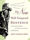 The New Well Tempered Sentence: A Punctuation Handbook for the Innocent, the Eager, and the Doomed