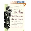 The New Well-Tempered Sentence: A Punctuation Handbook for the Innocent, the Eager, and the Doomed