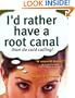 I'd Rather Have a Root Canal Than Do Cold Calling